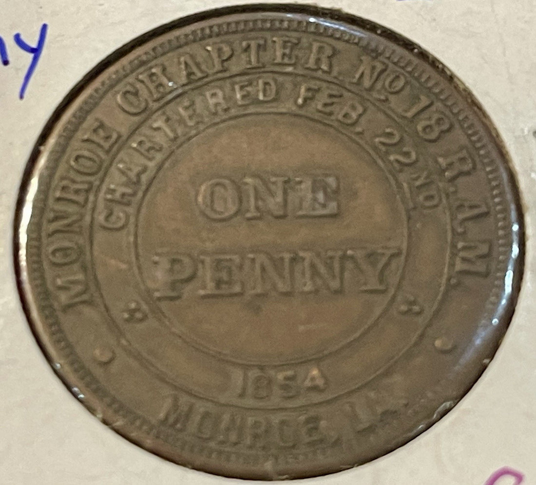 1854 Masonic Penny Token – Monroe Chapter No. 18, Monroe LA – One Penny