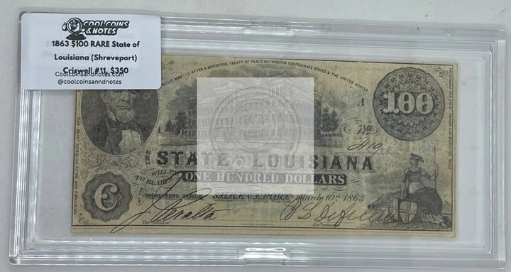 1863 $100 State of Louisiana Shreveport banknote Criswell #11 Civil War collectible