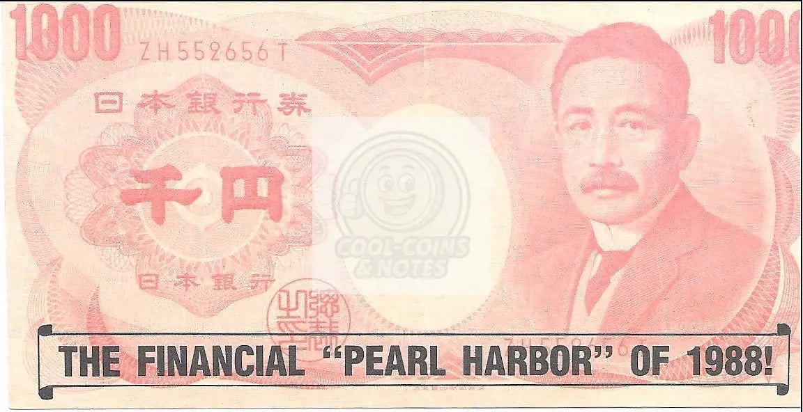Political SATIRE Protest Note THE FINANCIAL PEARL HARBOR of 1988 Uncirculated - Cool Coins & Notes